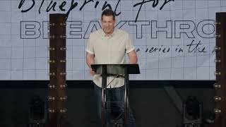 Breakthrough to Holiness – Blueprint for Breakthrough Part 12 – Pastor Lance Hahn