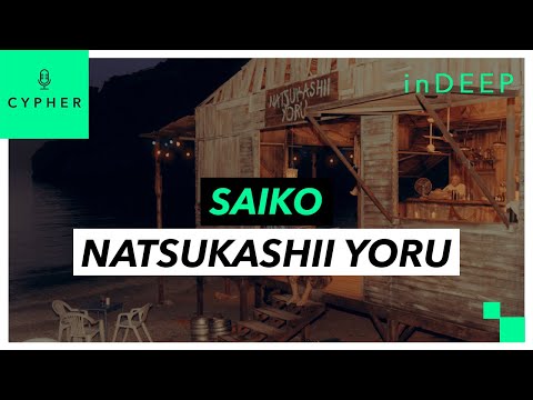 ANÁLISIS y REACCIÓN de "NATSUKASHII YORU" de SAIKO