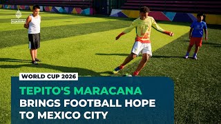 YouTube video thumbnail: World Cup 2026: Tepito’s Maracana Brings Football Hope to Mexico City