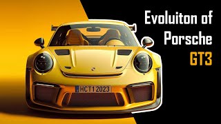 Evolution of The Porsche 911 GT3 (from 1973-2024)