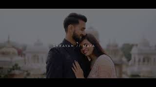 pre wedding teaser SHRAVAN & MAYA || kanha creations sjp