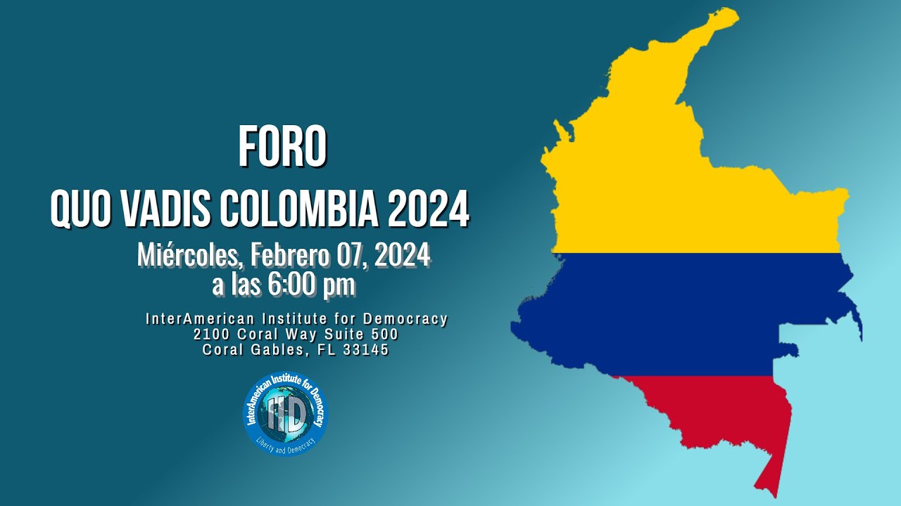 Foro "Quo Vadis Colombia 2024"
