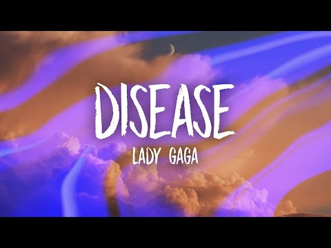 Lady Gaga - Disease (Lyrics)