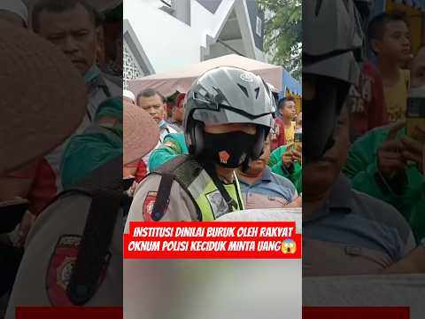 OKNUM POLISI DI AMUK WARGA GEGARA MINTA UANG 200 RIBU? #viral #tni #military #shorts #beritaterkini