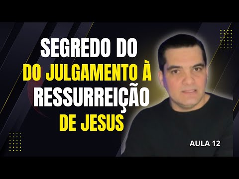 EBD | LIÇÃO 12 |  DO JULGAMENTO À RESSURREIÇÃO  | FABIO SEGANTIN | CPAD
