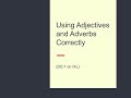Adjectives and Adverbs Usage