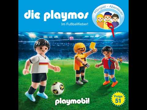 Die Playmos - Folge 51: Im Fussballfieber! (Hörprobe)