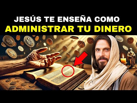 Descubre Lo que Jesús Enseñó sobre el Dinero y las Riquezas