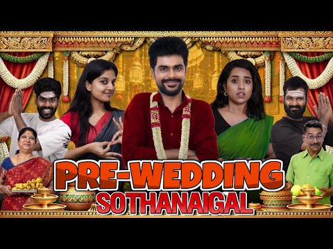Pre Wedding Sothanaigal | Comedy | Micset