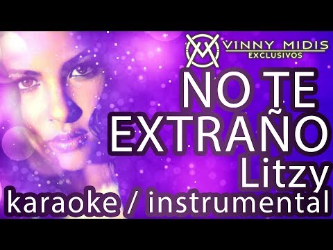 No Te Extraño (INSTRUMENTAL / KARAOKE) – Litzy