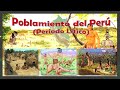 Historia del Poblamiento del Perú