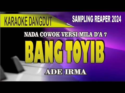 Karaoke Bang toyib (Nada pria) - Versi Mila D'a7