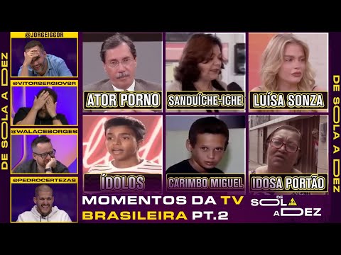 QUAL É O MELHOR MOMENTO DA TV BRASILEIRA? (PT.2) | DE SOLA A DEZ