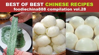 BEST OF BEST CHINESE RECIPES foodiechina888 Compilation Vol.28