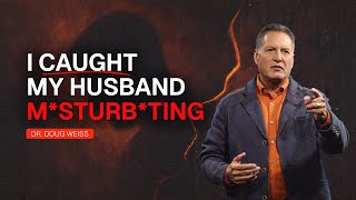 I caught my husband masturbating | What should I do?
