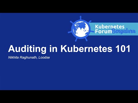 Auditing in Kubernetes 101