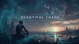 Beautiful Chaos