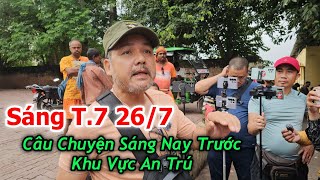 Sáng 26/7 Trước Khu Vực An Trú #suminhtue