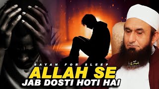 ALLAH Se Dosti Kaise Ho ? | Tariq Jameel Bayan | Life Changing Bayan | Maulana Tariq Jameel