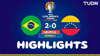 HIGHLIGHTS - Brasil 2-0 Venezuela | Copa América Femenina - J1 2025 | TUDN
