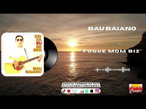 Bau Baiano - Fogue Mom Biz