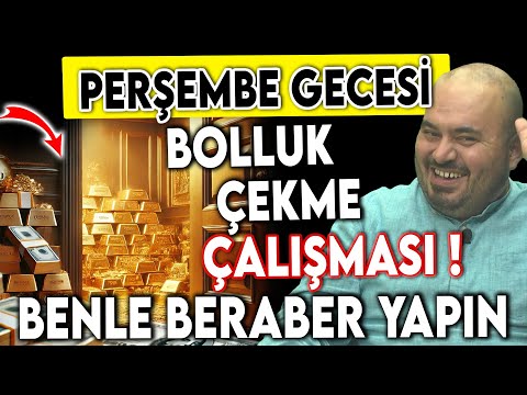 "Perşembe Gecesi Bolluk Çekme Çalışması - Birlikte Yapalım, Etkisini Görün!''