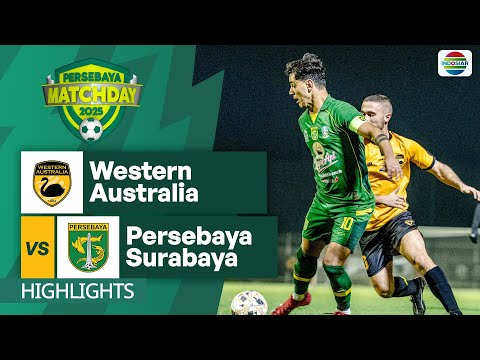 Western Australia vs Persebaya Surabaya  - Highlights | Persebaya MatchDay 2025
