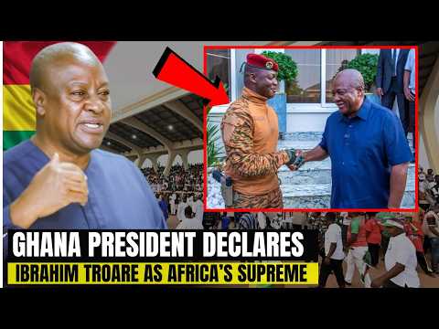 Ghana President John Mahama Endorses Burkinabe Leader Ibrahim Traoré As Africa's Powerful Leader