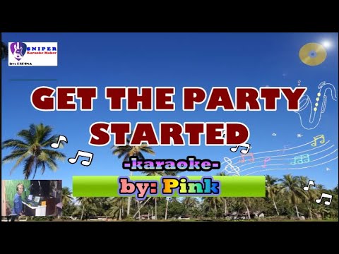 GET THE PARTY STARTED KARAOKE by Pink