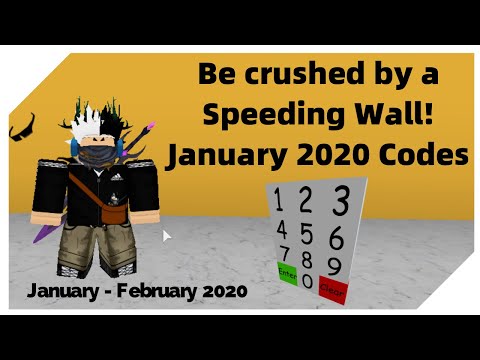 All Codes For Speeding Wall 2020 07 2021 - roblox get crushed by a speeding wall owner id