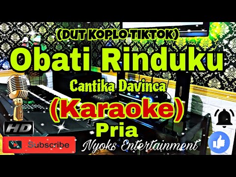 OBATI RINDUKU - Cantika Davinca / Cut Rani (KARAOKE) Koplo Viral Tiktok Nada Pria || FIS=DO
