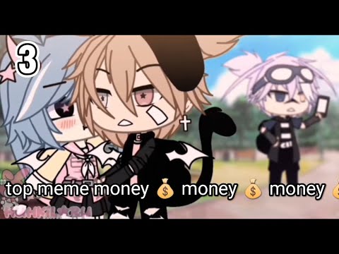 top 5 meme money money money 💰💰💰 Abba gachalife