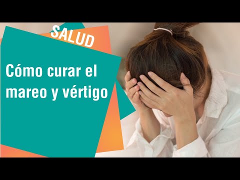 Consejos para curar el mareo y el vértigo | Salud