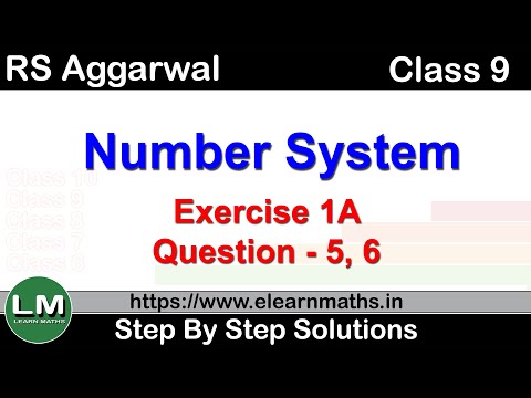Number Systems | Class 9 Exercise 1A Question 5 - 6 | RS Aggarwal | Learn Maths