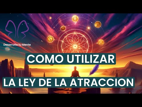 💫 COMO UTILIZAR LA LEY DE LA ATRACCION | ❤️ Desbloquea la abundancia !!