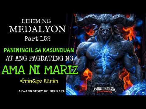 Lihim Ng Medalyon Part 152 - Kwentong Aswang Adventure Series (Narrated By Sir Karl)