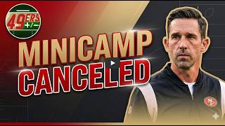Final OTA Observations & Why Minicamp Was Canceled | 49ers +/-