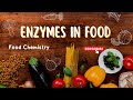 Enzyme Functions in Food Industry