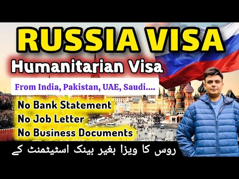 Russia Humanitarian Visa Without Bank Statement from India Pakistan UAE || Hindi - Urdu