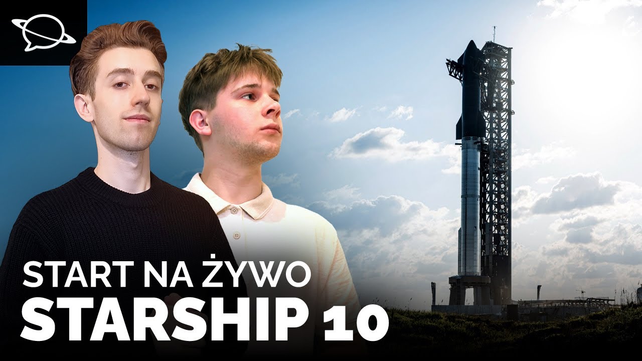 🔴 Oglądamy 10. testowy lot rakiety Starship! (2. próba)