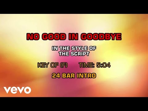 The Script – No Good In Goodbye (Karaoke)