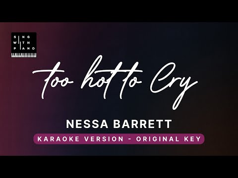 Too hot to handle – Nessa Barrett (Original Key Karaoke) – Piano Instrumental Cover with Lyrics