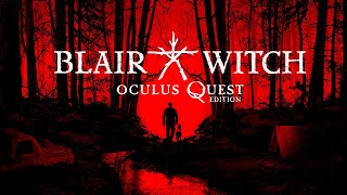The Hills Are Haunted in Blair Witch: Oculus Quest Edition