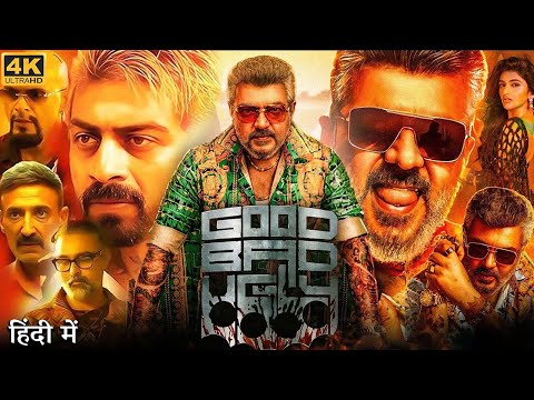 Good Bad Ugly 2025 New Released Full Hindi Dubbed Action Movie | Ajith Kumar New Hindi Dubbed Movies