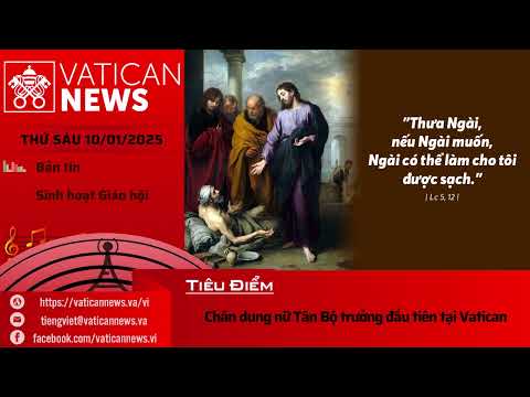 Radio thứ Sáu 10/01/2025 - Vatican News Tiếng Việt