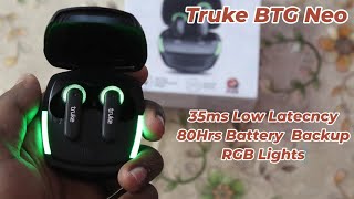 Truke BTG Neo Gaming TWS with 80hrs Battery, Ultra Low Latency & RGB Lights - INR 1499 Only