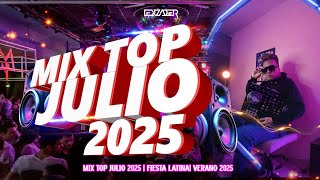 MIX TOP JULIO 2025 🔥(Latina Foreva, Vitamina, La Plena, Blessing, Bing Bong, Perreo Electro, Mambo)