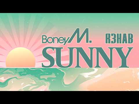 Boney M, R3HAB - Sunny (Official Visualizer)
