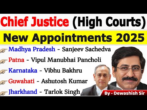 Chief Justice of High Court 2025 | New Appointment 2025 | Current Affairs 2025 | Dewashish Sir