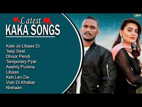 KAKA All Songs | Audio Jukebox 2023 | Kale Je Libaas Di | Teeji Seat | Dhoor Pendi